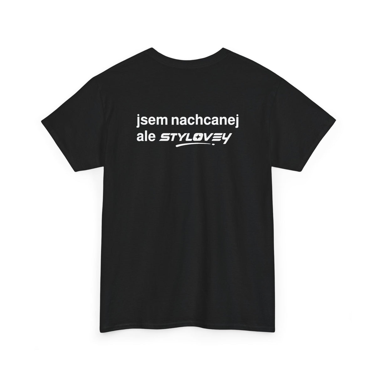 jsem nachcanej ale stylovey tričko