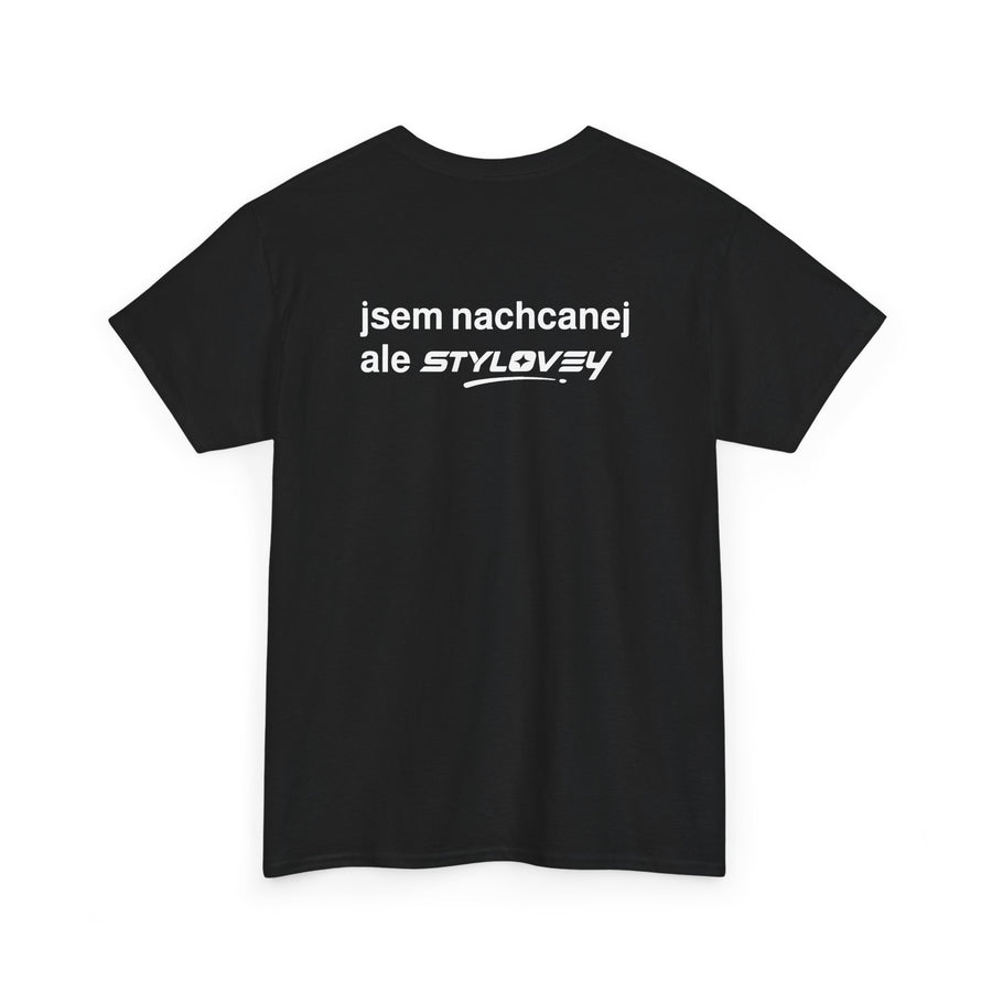 jsem nachcanej ale stylovey tričko